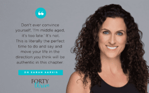 Dr Sarah Sarkis podcast guest Forty Thrive