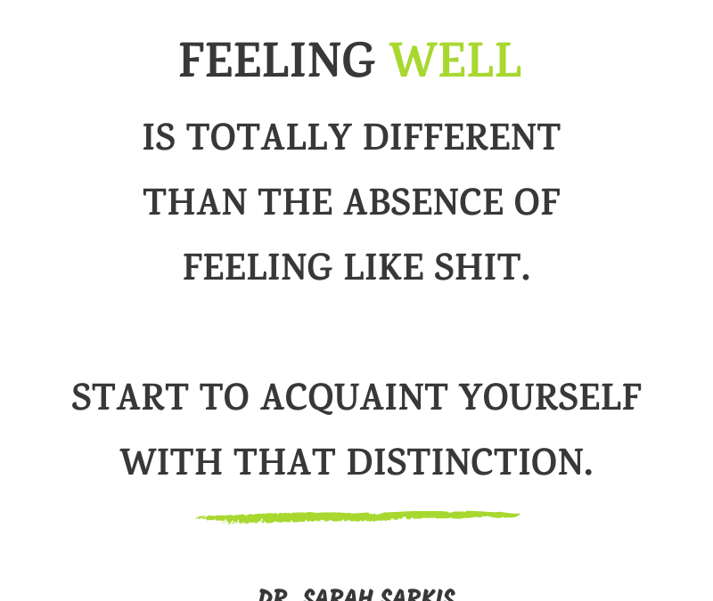 Feeling Well QUOTE_DR SARAH SARKIS