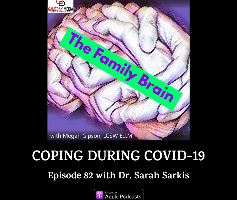 Family Brain Show Podcast DR SARAH SARKIS